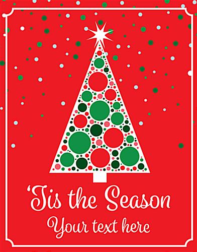 Front main shot of retail Christmas tree store window poster Retail Christmas tree store window poster with "Tis the Season" Messaging