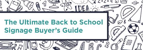 The Ultimate Back to School Signage Buyer's Guide