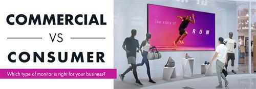 Commercial vs consumer monitors