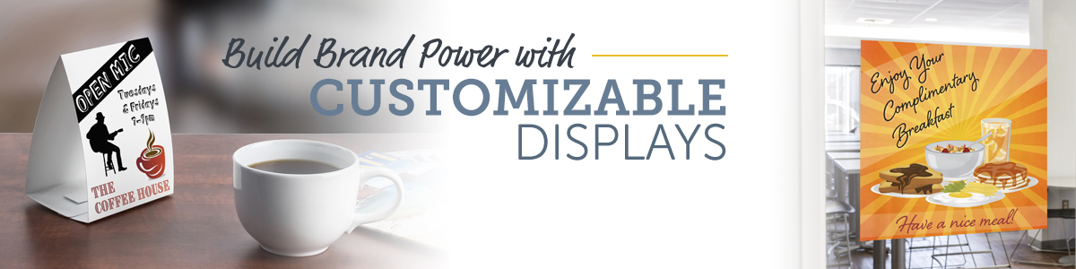 Build Brand Power with Customizable Displays
