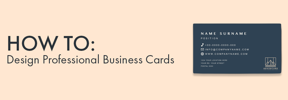 How To Design the Most Professional Business Cards