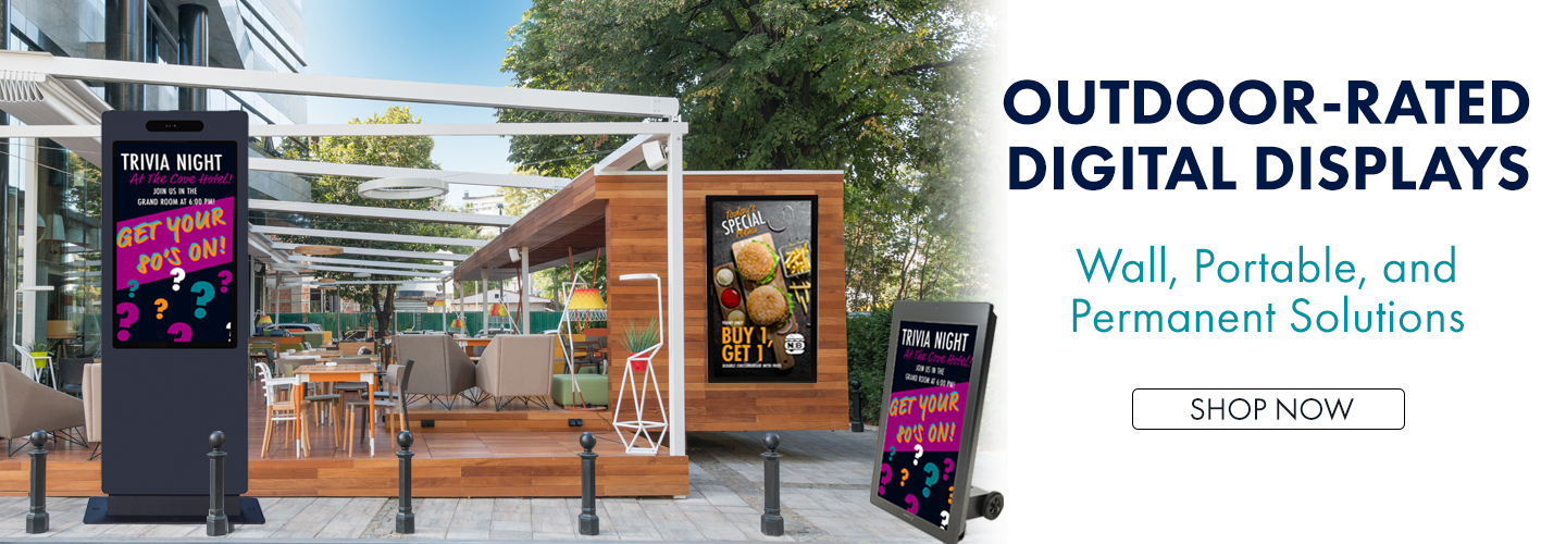 Shop outdoor-rated digital displays. Wall, portable, and permanent solutions.