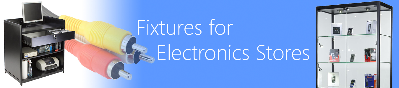 fixtures for electronics stores