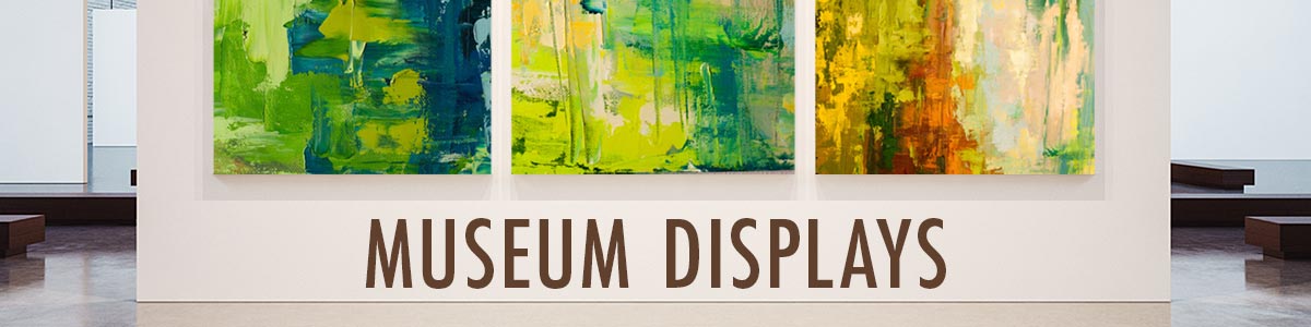 Museum displays for exhibitions and galleries