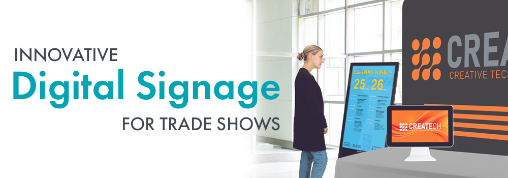 Innovative Digital Signage Solutions for Trade Shows, Conventions