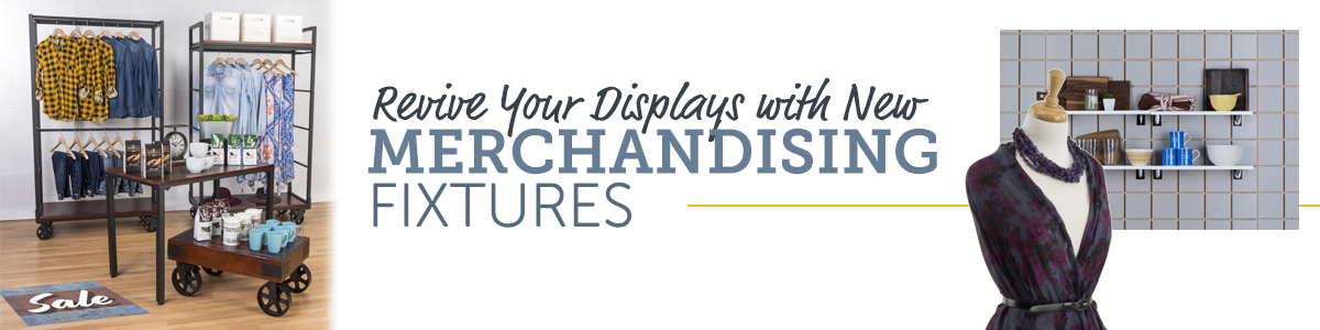 Revive Your Retail Displays with New Merchandising Fixtures