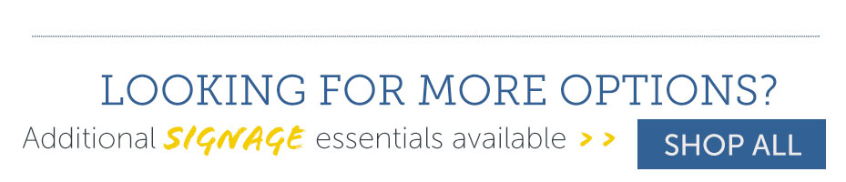 Shop Additional Signage Essentials