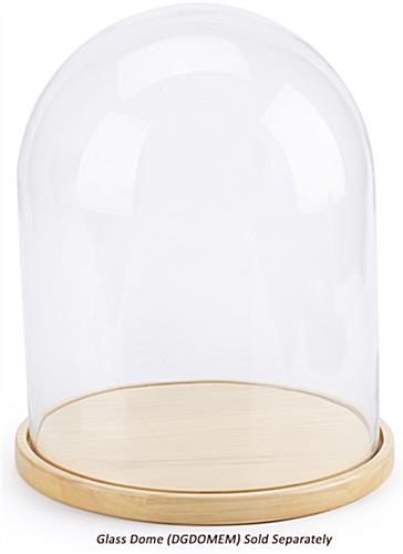 Glass dome wood bases with cloche sold separately