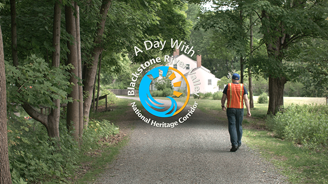 A Day with Blackstone River Valley National Heritage Corridor