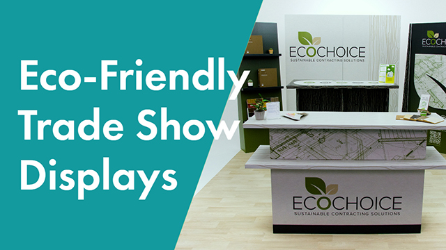 Eco-Friendly Trade Show Displays by Displays2go